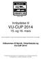 Innbydelse til VU-CUP 2014 15. og 16. mars
