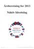 Arsberetning for 2013. Nidelv Idrettslag 00111.# NIDELV sat. ihr. sm. IDRETTSLAG )7`./ STIFTET 1930. *# i. lra A 1k W L. il=r II