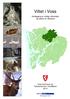Viltet i Voss. Kartlegging av viktige viltområde og status for viltartane. Voss kommune og Fylkesmannen i Hordaland 2013