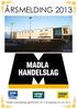 ÅRSMELDING 2013. 106. driftsår. Madla Handelslag garanterer for 4 % kjøpebonus for 2014.