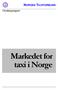 NORGES TAXIFORBUND. Utredningsrapport. Markedet for taxi i Norge