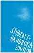 INNHOLD. Kjære student! Studiestart. Velkommen. Generell informasjon. - - - Reglementer. - - - Studiekontrakter 39..