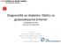 Diagnostikk av diabetes: HbA1c vs glukosebaserte kriterier