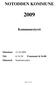 NOTODDEN KOMMUNE. Kommunestyret. Møtedato: 15.10.2009 Tid: kl 16.30 Frammøte kl 16.00 Møtested: Samfunnssalen. Side 1 av 25