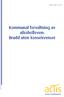 Actis-notat 1:2014. Kommunal forvaltning av alkoholloven: Brudd uten konsekvenser