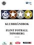 KLUBBHÅNDBOK FLINT FOTBALL TØNSBERG. 13.10.15 revidert