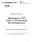 Statusrapport 2010 FØRSTE ÅR MED NYE RETNINGSLINJER