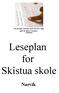 Det du gjør sammen med elevene i dag, gjør de alene i morgen. (Vygotsky) Leseplan for Skistua skole. Narvik