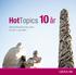 HotTopics. 10 år. Ullevaal Business Class, Oslo 31. mai - 1. juni 2013