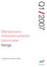 Q1 2007. Manpowers. Arbeidsmarkedsbarometer. Norge. A Manpower Research Report