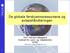 De globale ferskvannsressursene og avløpshåndteringen. Prof. Hallvard Ødegaard Institutt for vann- og miljøteknikk, NTNU hallvard.odegaard@ntnu.