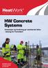 HW Concrete Systems. Innovasjon og forskning gir steinharde fakta - betong for fremtiden! HeatWork leverer komplett løsning og materiell!