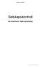 ERNST & YOUNG. Selskapskontroll. AS Austrheim Næringsselskap. A member firm of Ernst & Young Global Limited