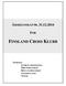 ÅRSREGNSKAP PR. 31.12.2014 FOR FINSLAND CROSS KLUBB INNHOLD: STYRETS ÅRSMELDING DRIFTSREGNSKAP RESULTATREGNSKAP SALDOBALANSE NOTER