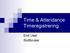 Time & Attendance Timeregistrering. End User Sluttbruker