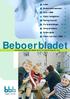 Beboerbladet. Leder 2. Brukerundersøkelsen 3. 50 år i BBB 5. Hjelp i boligjakten 6. Feiring med stil 8. Fra årsmeldingen 10-16. Sving på sakene 17