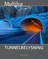 TUNNELBELYSNING. www.multilux.no