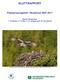 SLUTTRAPPORT. Fiskeørnprosjektet i Buskerud 2007-2011. Steinar Stueflotten, T. Andersen, F. N. Bye, T. E. Jelstad og P. Ø.