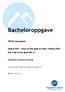 Bacheloroppgave. VPL05 Vernepleie. Ulobas BPA veien til det gode liv eller /Ulobas BPA - the road to the good life or. Elisabeth Nerland Dyrhaug