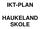 IKT-PLAN HAUKELAND SKOLE