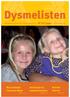 Dysmelisten. nr 01/2011. Barnas Hjørne. Invitasjon til sommerseminar. Møt medaljevinneren Mads. Informasjonsblad for Norsk Dysmeliforening.