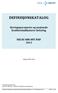 DEFINISJONSKATALOG. Styringsparametre og nasjonale kvalitetsindikatorer helsefag HELSE SØR ØST RHF 2011. Versjon 06.01.2011