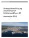 Strategisk utvikling og arealbehov for Kristiansand havn KF Havneplan 2015