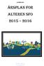 ALTEREN SFO ÅRSPLAN FOR ALTEREN SFO 2015 2016