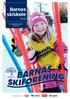 Britt Andersen. Barnas skiskole FOR BARNEHAGER / SFO/AKS. I samarbeid med