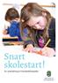 Snart skolestart! En orientering til foreldre/foresatte. Velkommen til Stavangerskolen