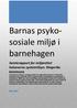 Samlerapport - Barnas psykososiale miljø i barnehagen. barnehagen. Samlerapport for miljørettet helseverns systemtilsyn.