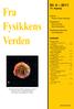 Fra Fysikkens Verden. Nr. 4 2011. 73. årgang. Innhold. Utgiver: Norsk Fysisk Selskap. Redaktører: Øyvind Grøn Marit Sandstad