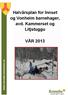 Halvårsplan for Innset og Vonheim barnehager, avd. Kammerset og Litjstuggu VÅR 2013