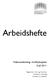 Arbeidshefte. Videreutdanning i kreftsykepleie Kull 2011. Høgskolen i Oslo og Akershus Fakultet for helsefag Institutt for sykepleie