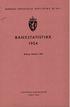 BANKSTATISTIKK 1954 NORGES OFFISIELLE STATISTIKK XI 241. Banking Statistics 1954 STATISTISK SENTRALBYRÅ OSLO 1956