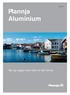 Mai 2005. Plannja Aluminium. Tak og vegger som tåler et tøft klima