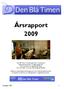 Årsrapport 2009. Støttet av Kulturdepartementet gjennom Den kulturelle spaserstokken. Prosjektet koordineres av kulturtjenesten i Kongsberg kommune.