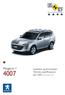Peugeot // Standard- og ekstrautstyr Tekniske spesifikasjoner Juni 2009 ajourholdt 21.04.09