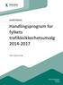 SAMFERDSEL Handlingsprogram for fylkets trafikksikkerhetsutvalg 2014-2017 Høringsforslag Buskerud fylkeskommune Samferdsel juni 2013