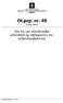 Ot.prp. nr. 49. Om lov om arbeidsmiljø, arbeidstid og stillingsvern mv. (arbeidsmiljøloven) (2004 2005) Særskilt vedlegg: NOU 2004: 5