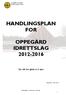 HANDLINGSPLAN FOR OPPEGÅRD IDRETTSLAG 2012-2016