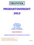 TRONTEK PRODUKTOVERSIKT 2013