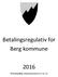 Betalingsregulativ for Berg kommune. Til behandling i kommunestyret 10.12.15