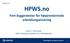 HPWS.no. Fem byggesteiner for høypresterende arbeidsorganisering. Hanne O. Finnestrand SINTEF Teknologi og samfunn, avd. Teknologiledelse 2015-01-27