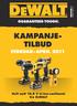 NUMMER 1 FEBRUAR - APRIL 2011 KAMPANJE- TILBUD FEBRUAR APRIL 2011. Helt nytt 10,8 V Li-Ion-sortiment fra DeWALT