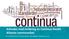 Arbeidet med innføring av Continua Health Alliance rammeverket. 28.10.2014/Thomas Tveit Rosenlund, seniorrådgiver Helsedirektoratet