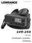 Pub. 988-0158-051. www.lowrance.com LVR-250. VHF-radio. Installasjons- og brukerveiledning