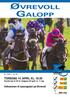 Nr. 1/2011 Kr. 20, TORSDAG 14. APRIL KL. 18.00 Første løp kl 18.15. Dagens V5-spill: 3. 7. løp. Velkommen til sesongstart på Øvrevoll.