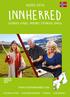 innherred GUIDE 2016 levanger, verdal, inderøy, steinkjer, snåsa WWW.VISITINNHERRED.COM OVERNATTING - SERVERDIGHETER - SYKKEL - VANDRING