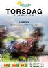 TORSDAG. 17. juli 2014 kl. 13.30. Lunsjtrav. Varmingspause mellom 3. og 4. løp